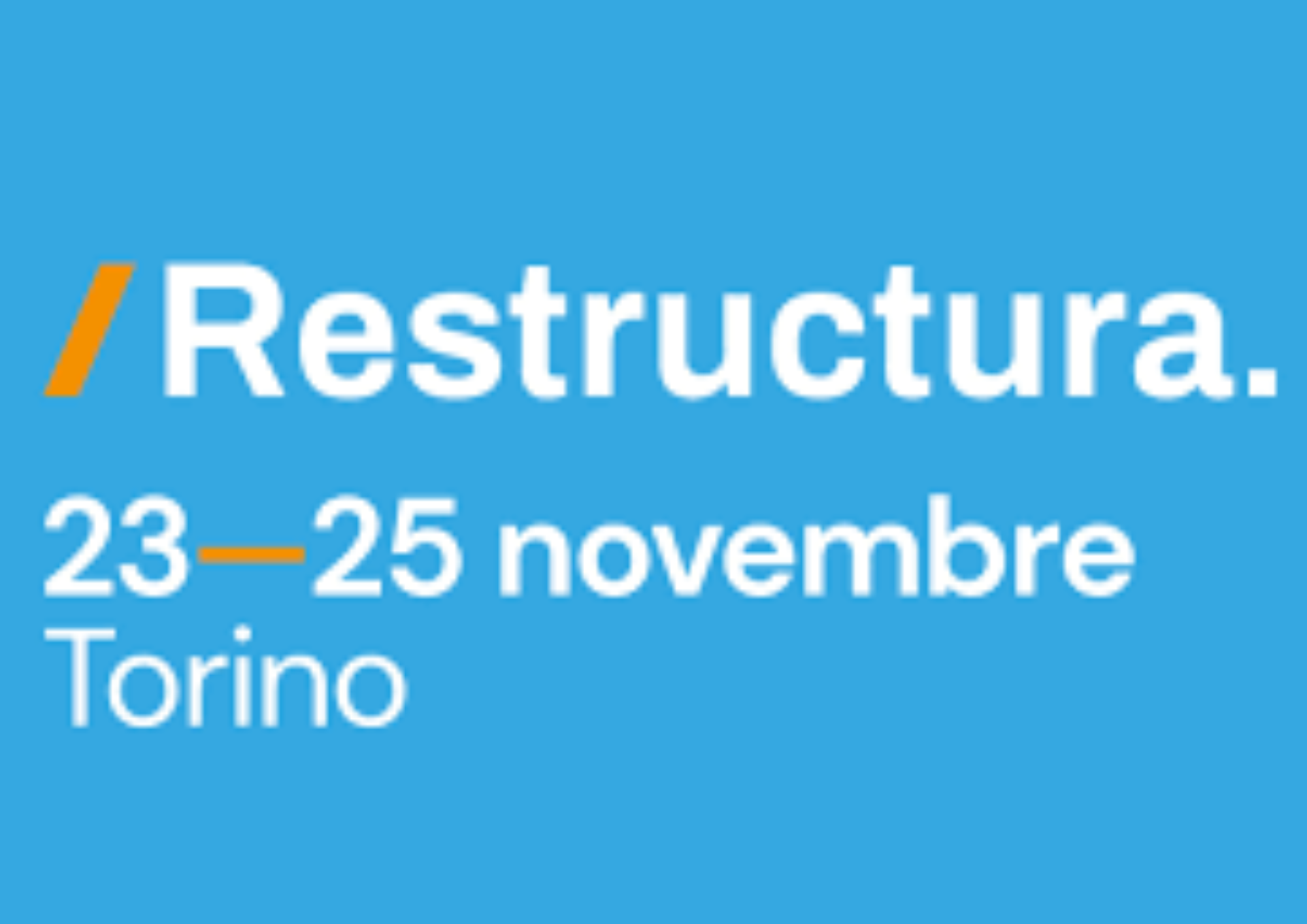 EdiliziAcrobatica vi aspetta dal 23 al 25 novembre a Restructura!