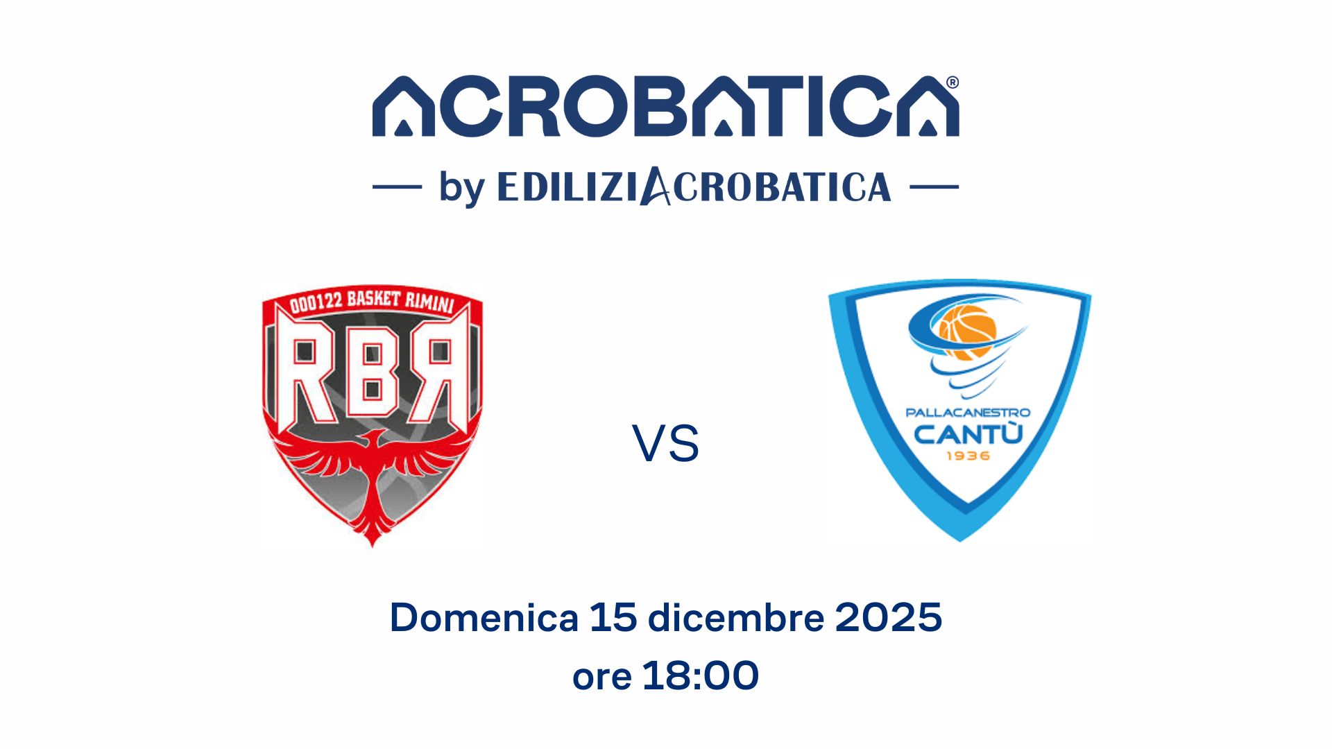 Vi aspettiamo al Match Sponsor di Rinascita Basket Rimini by Acrobatica